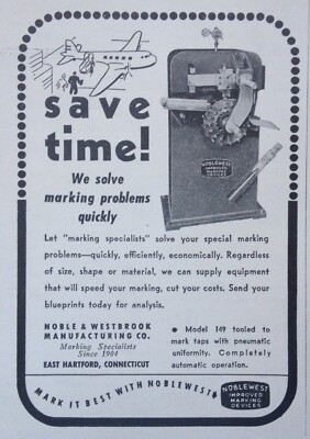 1942 AD(J22)~NOBLE & WESTBROOK MFG. CO. EAST HARTFORD, CONN. NOBLEWEST MARKING