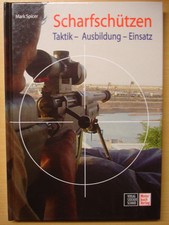 Scharfsch&uuml;tzen Taktik Ausbildung Einsatz Tarnung Schiesstechnik Waffen Buch Book