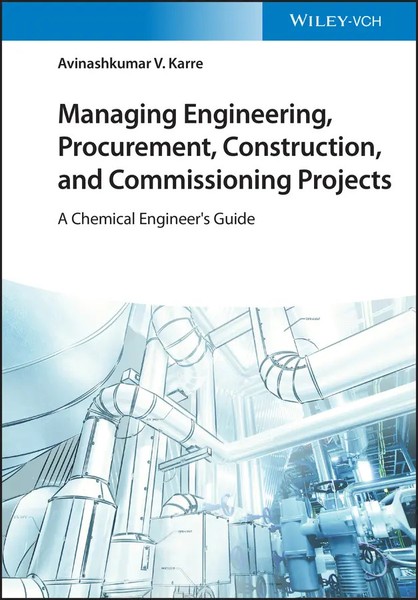 Managing Engineering, Procurement, Construction, And Commissioning Projects Buch-image