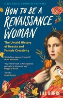Jill Burke | How To Be A Renaissance Woman | Taschenbuch | Englisch (2025) | XIV