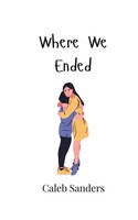 Where We Ended Caleb Sanders Taschenbuch Englisch 2024 Ean 9789908003139