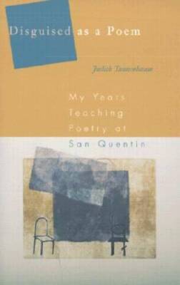 Disguised As A Poem: My Years Teaching Poetry at San Quentin - Paperback - GOOD