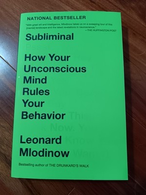 Subliminal: How Your Unconscious Mind Rules Your Behavior - Paperback 