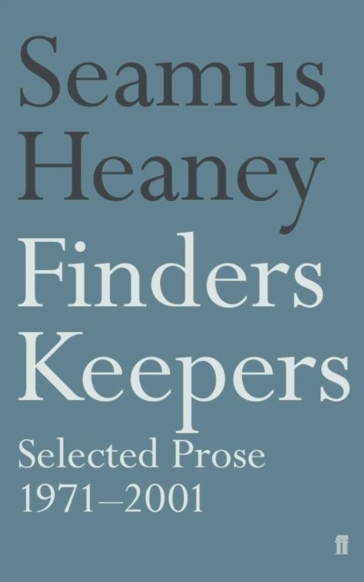 Finders Keepers: Selected Prose 1971 - 2001 by Seamus Heaney NEW - Image 3