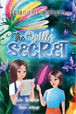 The Quill's Secret: Discovering the Power of Life-Giving Words (Paperback or Sof