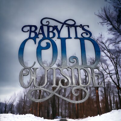 Baby Its Cold Outside Metal Wall Decor 11 1/2 x 9 3/4''
