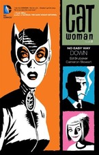 CATWOMAN VOL. 2: NO EASY WAY DOWN By Ed Brubaker & Cameron Stewart **Excellent**