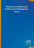 Verordnung Zur DurchfüHrung Des KraftfahrsachverstäNdigengesetzes Antiphon Verla
