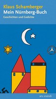 Mein NüRnberg-Buch | Geschichten Und Gedichte | Klaus Schamberger | Taschenbuch