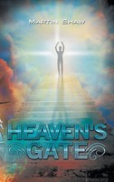 Heaven's Gate | Martin Shaw | Buch | Gebunden | Englisch | 2021 | Authorhouse Uk