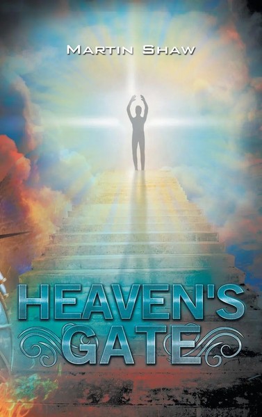 Heaven's Gate | Martin Shaw | Buch | Gebunden | Englisch | 2021 | Authorhouse Uk-image