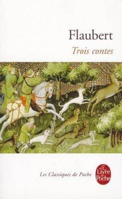 Trois Contes (Le Livre de Poche) (French Edition) - Mass Market Paperback - GOOD