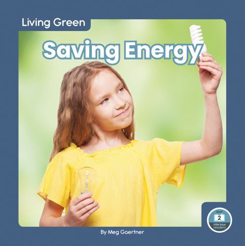 Saving Energy by Meg Gaertner (2022, Library Binding)