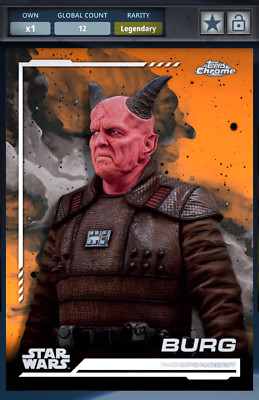 TOPPS STAR WARS CARD TRADER 2024 CHROME BURG LEGENDARY ORANGE REFRACTOR 25CC
