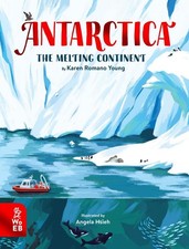 Antarctica: The Melting Continent by Karen Romano Young Hardcover Book