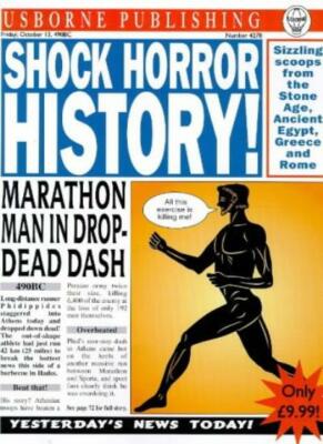 Shock! Horror! History! (Usborne Newspaper Histories) By Paul Do
