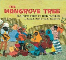 The Mangrove Tree: Planting Trees to Feed Families - Hardcover - VERY GOOD