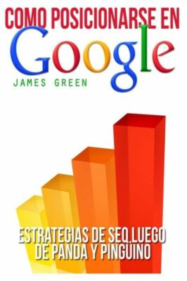 C?Mo Posicionarse En Google: Seo Estrategias Mensaje Panda Y Pinguino