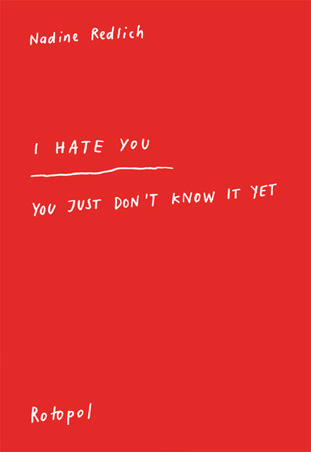 Thumbnail - I Hate You - You Just Don't Know It Yet - Nadine Redlich -