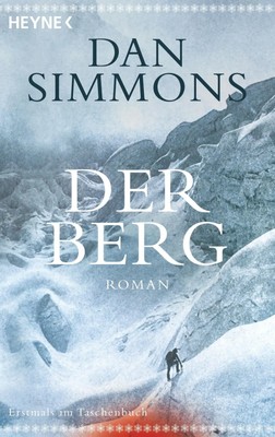 Der Berg Dan Simmons Taschenbuch 768 S. Deutsch 2015 Heyne EAN 9783453418493
