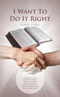 I Want To Do It Right Keepin' It Real Linda M. Dillard Taschenbuch Englisch 2013