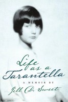 Jill D. Sweet | Life As A Tarantella | Taschenbuch | Englisch (2015) | A Memoir