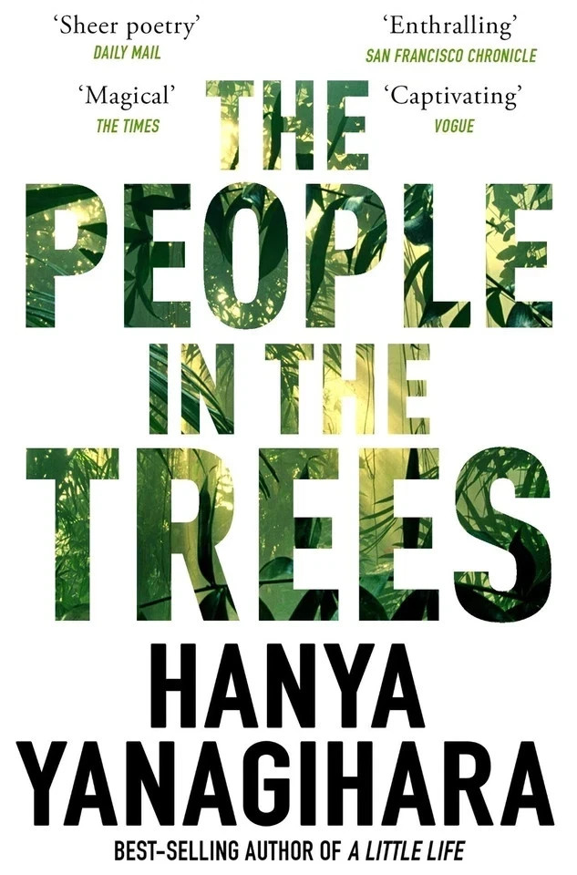 The People in the Trees by Hanya Yanagihara 9781509892983 NEW book