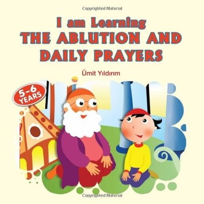 I AM LEARNING THE ABLUTION AND DAILY PR