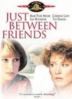 JUST BETWEEN FRIENDS TED DANSON, MARY TYLER MOORE, CHRISTINE LAHTI DVD
