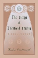 Arthur Goodenough | The Clergy Of Litchfield County Connecticut | Taschenbuch