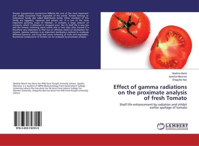 Effect of gamma radiations on the proximate analysis of fresh Tomato Neelma Muni
