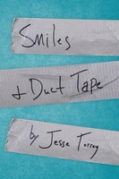 Jesse Torrey | Smiles & Duct Tape | Taschenbuch | Englisch (2016) | Jesse Torrey