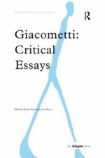Giacometti : Critical Essays, Paperback by Read, Peter (EDT); Kelly, Julia (E...