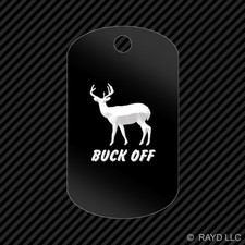 Buck Off Keychain GI dog tag engraved many colors hunting deer elk