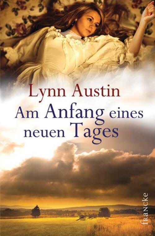 Thumbnail - Am Anfang Eines Neuen Tages Lynn Austin Taschenbuch 432 S. Deutsch
