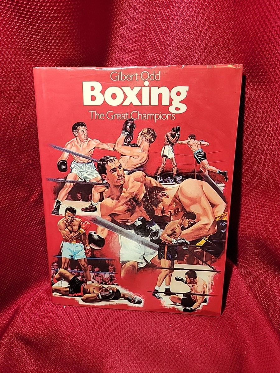 BOXING THE GREAT CHAMPIONS Gilbert Odd 1974 vintage Hardcover HC