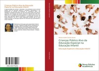 CriançAs PúBlico Alvo Da EducaçãO Especial Na EducaçãO Infantil Monica Isabel Ca