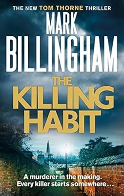 The Killing Habit (Tom Thorne Novels), Billingham, Mark, Used; Good Book