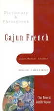 Cajun French-English/English-Cajun French Dic...