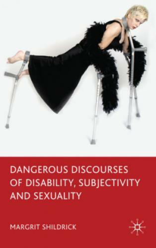 Thumbnail - Dangerous Discourses Of Disability, Subjectivity And Sexuality 3230