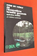 Mise en valeur de l'écosystème forestier guyanais : opération ecerex.