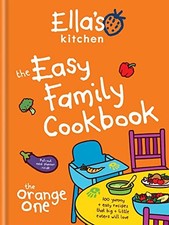 Ella's Kitchen: The Easy Family Cookbook by Ella's Kitchen Book The Cheap Fast