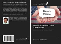 Clotaire Saah Nengou | Presidente Negro En La Casa Negra | Taschenbuch (2020)