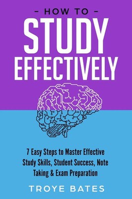 How to Study Effectively Troye Bates Taschenbuch Kartoniert / Broschiert 2019
