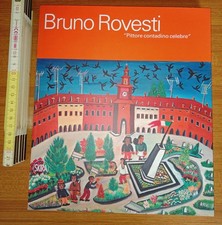 Parmiggiani Sandro, Bruno Rovesti: pittore contadino celebre, Skira 2016
