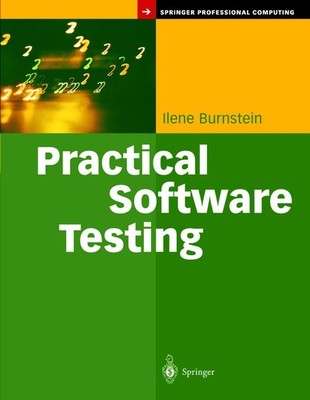 Practical Software Testing: A Process-Oriented Approach (Springer Profession...