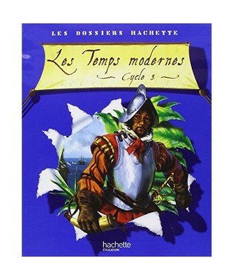 Les Temps modernes : Cycle 3: Histoire Cycle 3: Les Temps Modernes, Lambin-Jm