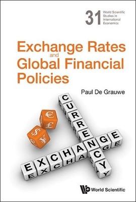 Exchange Rates And Global Financial Policies by Paul De Grauwe - 9789814513180