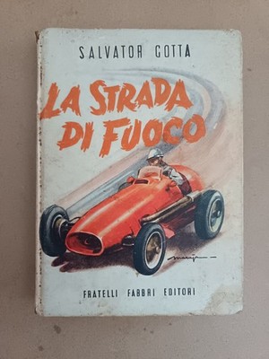 1598A LA ROAD DI FIRE SALVATOR COTTA FRATELLI FABBRI EDITORI 1954