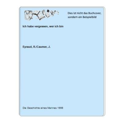 Ich habe vergessen, wer ich bin